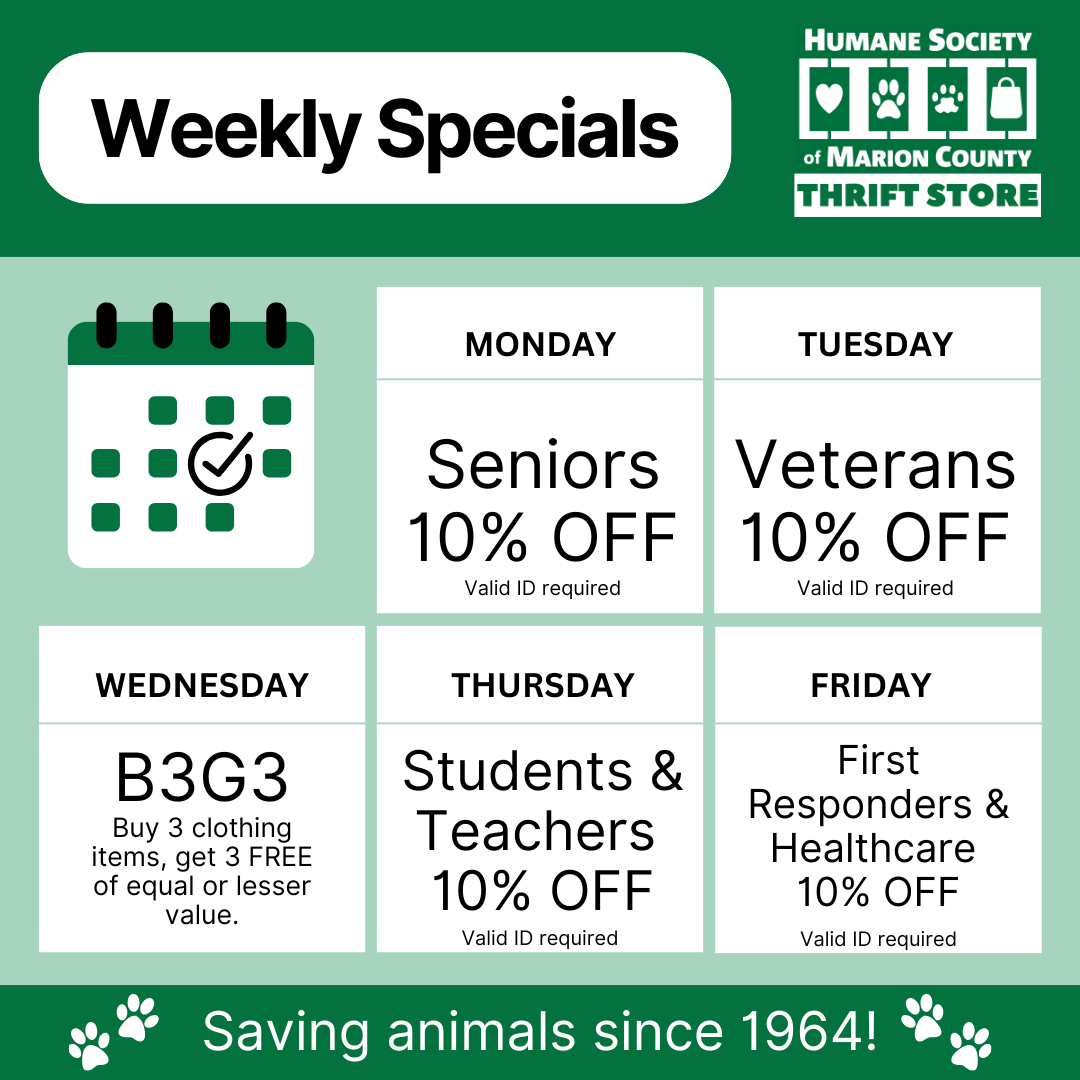 HSMC Thrift Store Weekly Specials — Seniors and Veterans 10% off, B3G3 clothing Wednesdays, Students and Teachers 10% off Thursdays, First Responders and Healthcare 10% off Fridays.